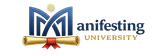 Manifesting University